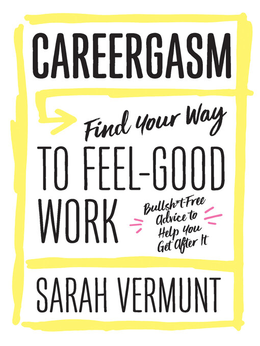 Title details for Careergasm by Sarah Vermunt - Wait list